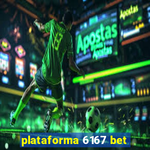 plataforma 6167 bet